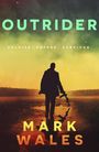 Mark Wales: Outrider, Buch