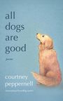 Courtney Peppernell: All Dogs Are Good, Buch