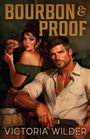 Victoria Wilder: Bourbon and Proof, Buch