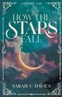 Sarah C Davies: How the Stars Fall, Buch