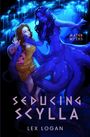 Lex Logan: Seducing Scylla, Buch