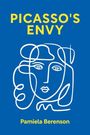 Pamiela Berenson: Picasso's Envy, Buch