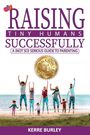 Burley: Raising Tiny Humans Successfully, Buch
