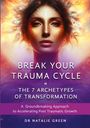 Natalie Green: Break Your Trauma Cycle, Buch