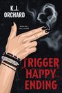 "Trigger Happy Ending" in Rot, "K.J. Orchard" in Weiß, Hand mit rauchenden Fingern, schwarze Nägel, Armbänder mit "RIDEORDIE".