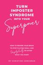 Christine Corcoran: Turn Impostor Syndrome Into Your Superpower, Buch