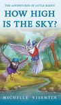 Michelle Visentin: How High is the Sky?, Buch