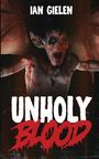 Ian Gielen: Unholy Blood, Buch