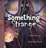 Aiden Novinc: Something Strange, Buch