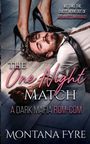 Montana Fyre: The One Night Match, Buch