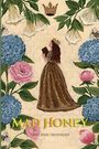 "Mad Honey" und "Adiel Rose-Trenorden" in goldener Schrift. Illustration: Frau mit Krone, Blumen und Bienen.