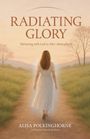 Alisa Polkinghorne: Radiating Glory, Buch