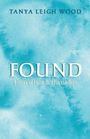 Tanya Leigh Wood: Found, Buch