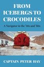 Captain Peter Hay: From Icebergs to Crocodiles, Buch