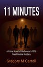 Gregory M Carroll: 11 Minutes, Buch