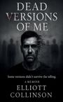 Elliott Collinson: Dead Versions Of Me, Buch