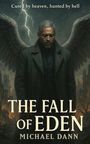 Michael Dann: The Fall of Eden, Buch