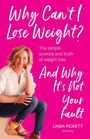 Titel: "Why Can't I Lose Weight? And Why It's Not Your Fault". Bild einer Frau auf einem Hocker.