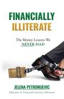"FINANCIALLY ILLITERATE", "The Money Lessons We NEVER Had" von Jelena Petronijevic. Fuß in Kette mit Kreditkarte.
