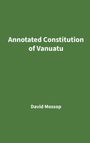 David Mossop: Annotated Constitution of Vanuatu, Buch
