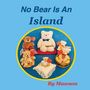 Mawson Bear: No Bear Is An Island, Buch