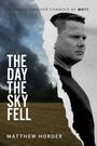 „A FAMILY FOREVER CHANGED BY MH17.“ 
„THE DAY THE SKY FELL“ 
„MATTHEW HORDER“. 
Eine Fotomontage mit einem nachdenklichen Mann.