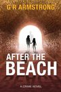 G R Armstrong: After the Beach, Buch