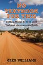 **No Textbook for This**  
*Getting things done in Cape York and the Aussie Outback*  
_Greg Williams_  
Rote Sandstraße unter blauem Himmel.