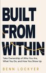 Benn Lockyer: Built From Within, Buch