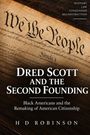 „Dred Scott and the Second Founding“ in großen Buchstaben, Hintergrund alte Verfassung, Verweis auf Geschichte und Bürgerschaft.
