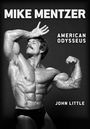 John Little: Mike Mentzer, Buch