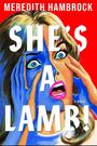 Meredith Hambrock: She's a Lamb!, Buch