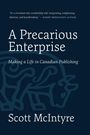 Scott McIntyre: A Precarious Enterprise, Buch