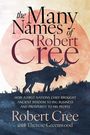 Robert Cree: The Many Names of Robert Cree, Buch