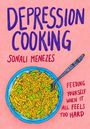 "Depression Cooking: Sonali Menezes. Feeding yourself when it all feels too hard." Illustration einer Schüssel mit Nudeln und Erbsen.