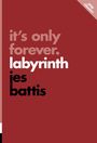 Jes Battis: It's Only Forever, Buch
