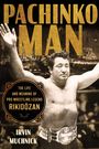 Irvin Muchnick: Pachinko Man, Buch