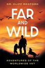 Cliff Redford: Far and Wild, Buch