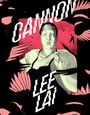 Lee Lai: Cannon, Buch