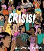 „CRISIS!“, „JULIA MATA“. Illustration einer Party mit vielfältigen Personen, tanzend und DJ im Hintergrund.