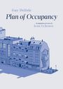 „Guy Delisle - Plan of Occupancy“; „An adaptation of a story by Jean Echenoz“. Illustration von Gebäuden mit Wandgemälde.