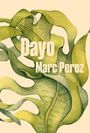 Marc Perez: Dayo, Buch