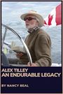 Nancy Beal: Alex Tilley: An Endurable Legacy, Buch