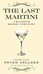 Peter Sellers: The Last Martini: A Hangover Bedside Companion, Buch