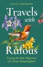 Janie Chodosh: Travels with Rufous, Buch