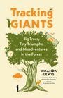 Amanda Lewis: Tracking Giants, Buch