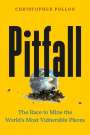 Christopher Pollon: Pitfall: The Dark Truth about Mining the World's Most Vulnerable Places, Buch