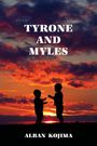 Alban Kojima: Tyrone and Myles, Buch