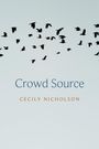 Cecily Nicholson: Crowd Source, Buch