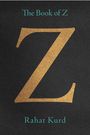 Rahat Kurd: The Book of Z, Buch